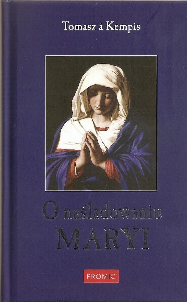 O naśladowaniu Maryi Tomasz a Kempis wydanie Promic