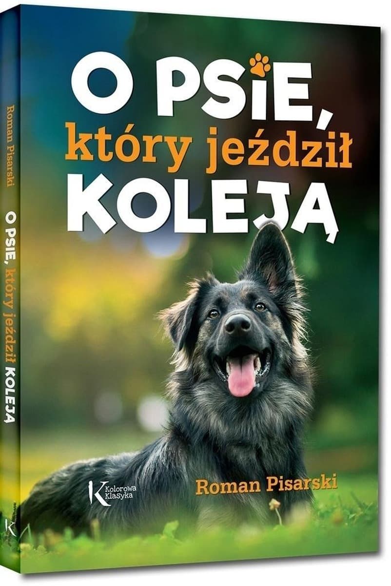 O psie, który jeździł koleją Kolorowa klasyka