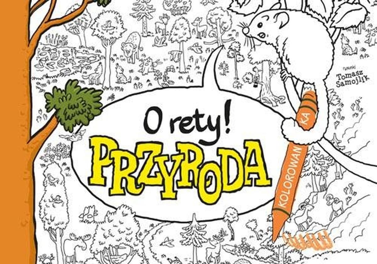 O rety! Przyroda Kolorowanka - książka dla dzieci