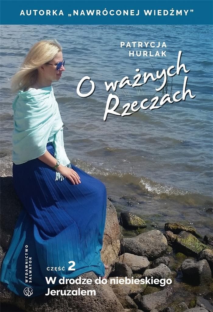 O ważnych Rzeczach Część 2 W drodze do rozwoju i wiary