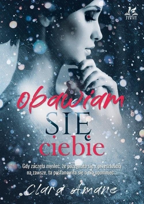 Obawiam się ciebie - emocjonująca powieść obyczajowa