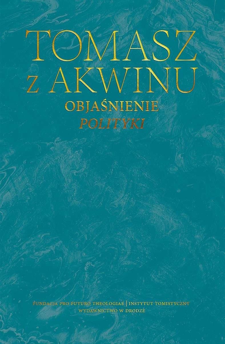 Objaśnienie Polityki. Dzieła wszystkie - Książka