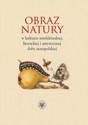 Obraz natury XV-XVIII wieku - praca zbiorowa