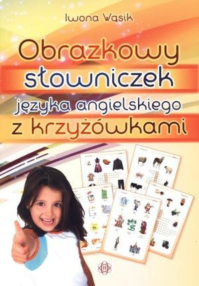 Obrazkowy słowniczek języka angielskiego z krzyżówkami dla dzieci