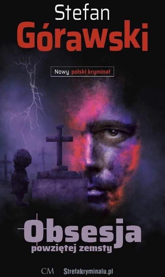 Obsesja powziętej zemsty Stefan Górawski powieść kryminalna