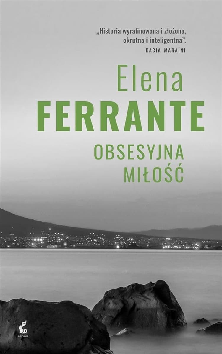 Obsesyjna miłość Elena Ferrante powieść zintegrowana oprawa