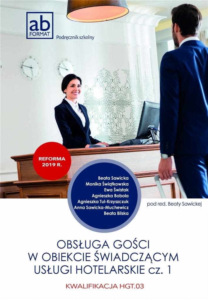 Obsługa gości w obiekcie świadczącym usługi hotelarskie część 1