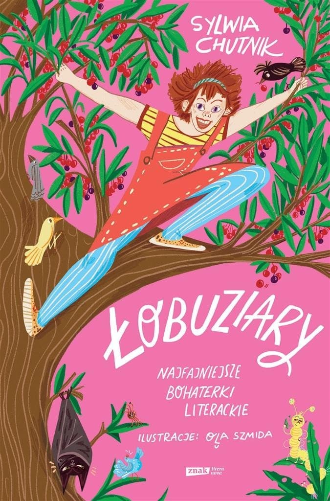 Łobuziary Sylwii Chutnik - powieść obyczajowa