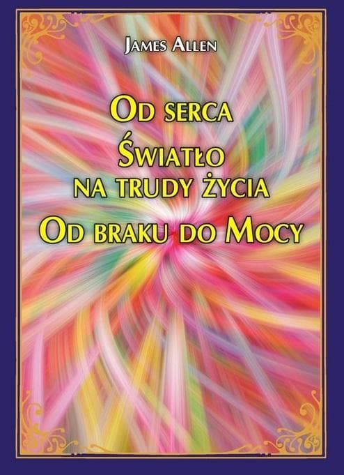 Od serca Światło - książka o trudach życia