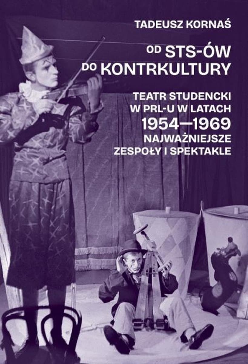 Od STS-ów do kontrkultury - historia teatru studenckiego w PRL