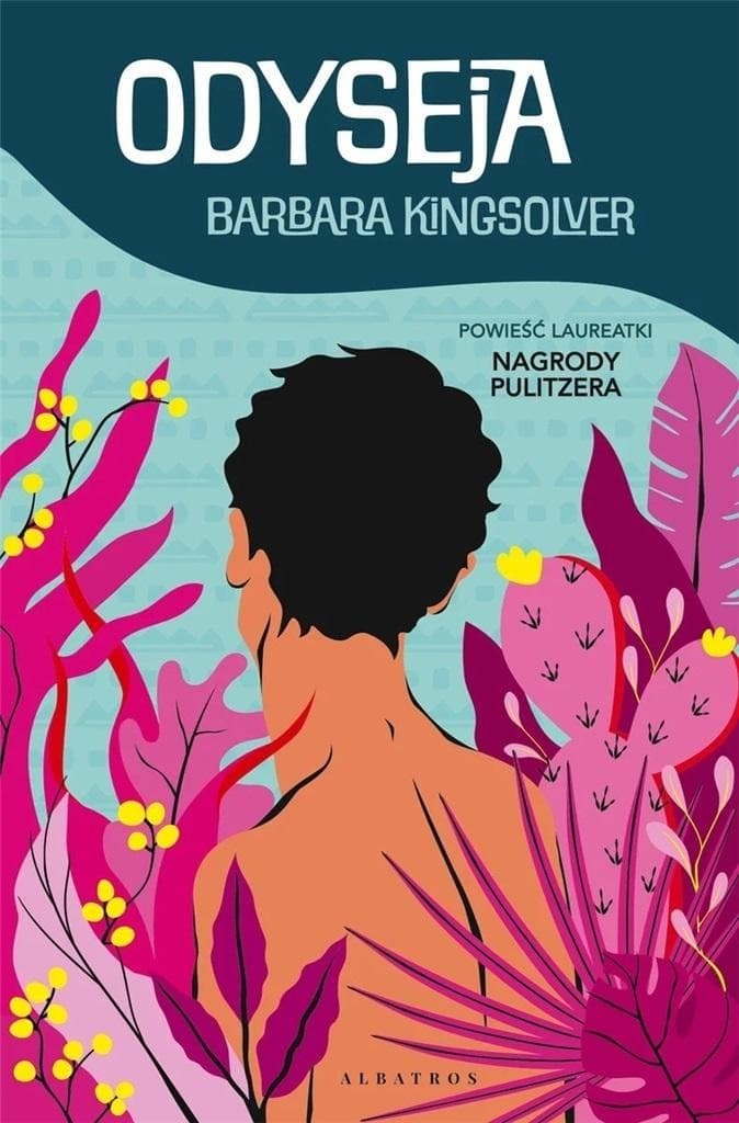 Odyseja Barbara Kingsolver - powieść o tożsamości i lojalności