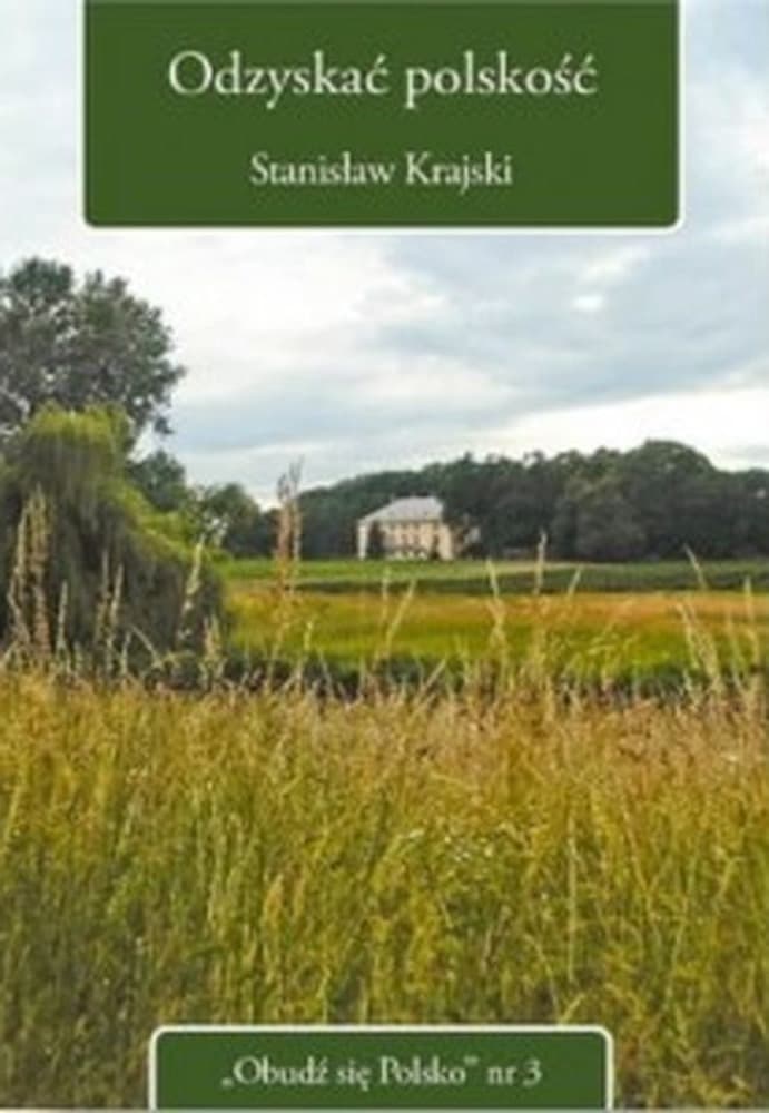 Odzyskać polskość - Książka o patriotyzmie