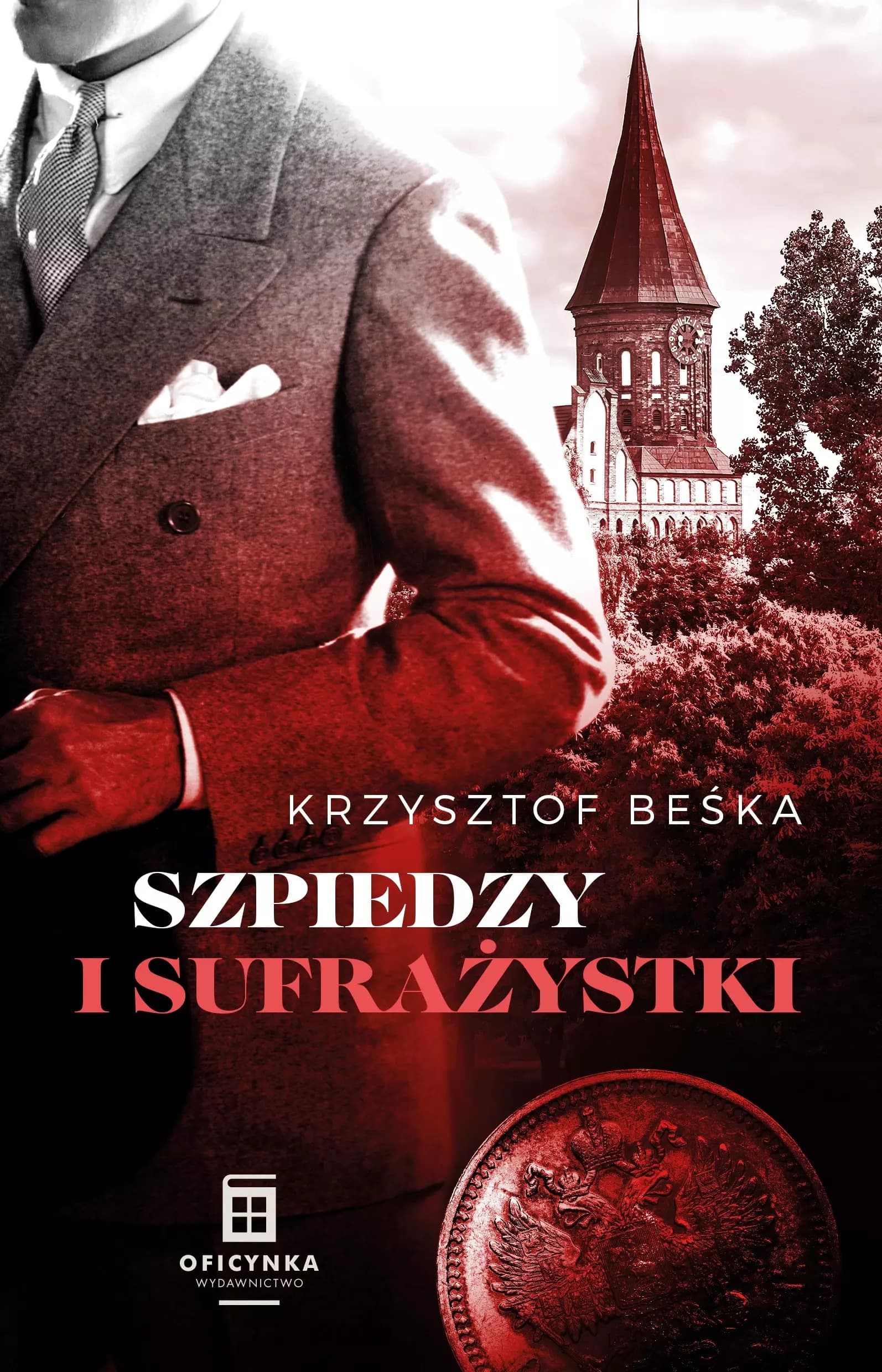 Oficynka Szpiedzy i sufrażystki Kryminał historyczny z 1896 roku