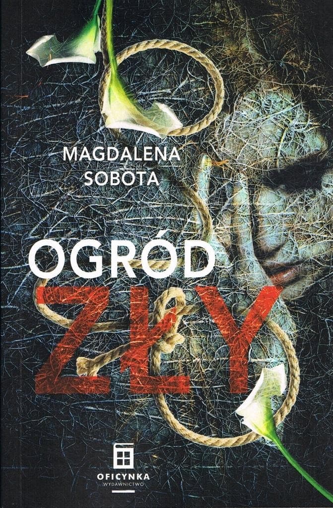 Ogród zła Magdalena Sobota powieść kryminalna