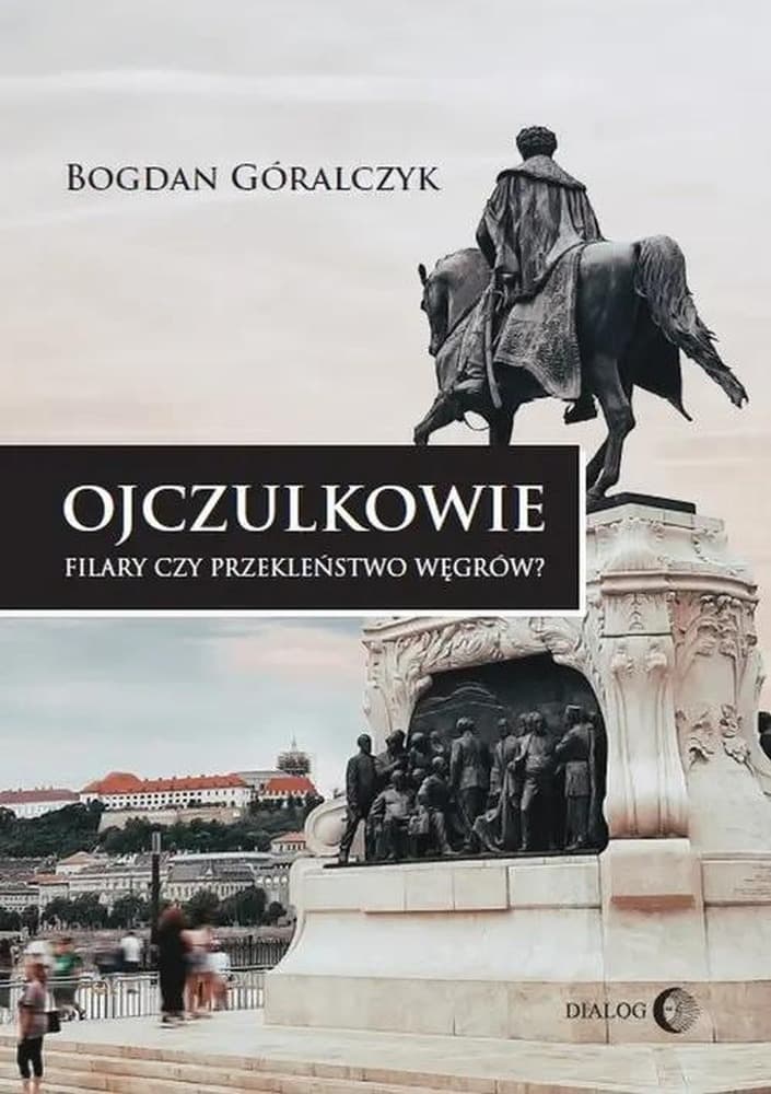 Ojczulkowie. Analiza polityczna sukcesu Viktora Orbána - Autor