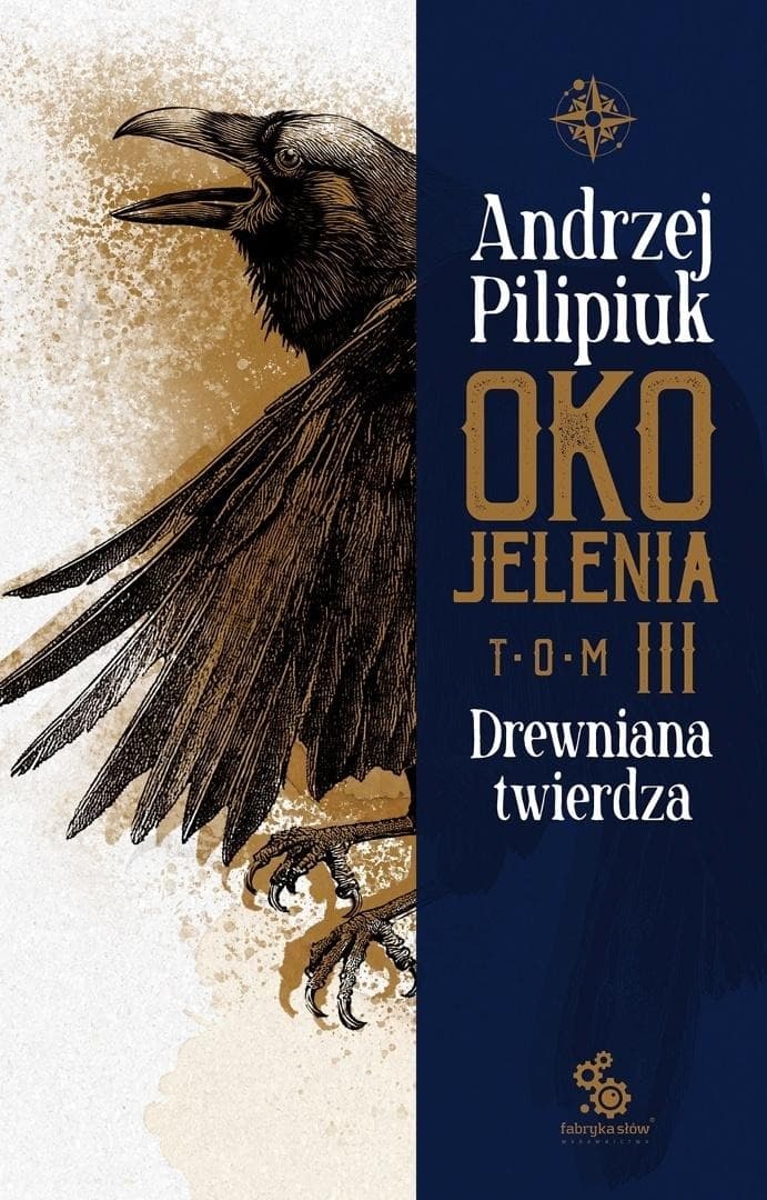 Oko Jelenia: Drewniana twierdza - Tom 3, Fabryka Słów