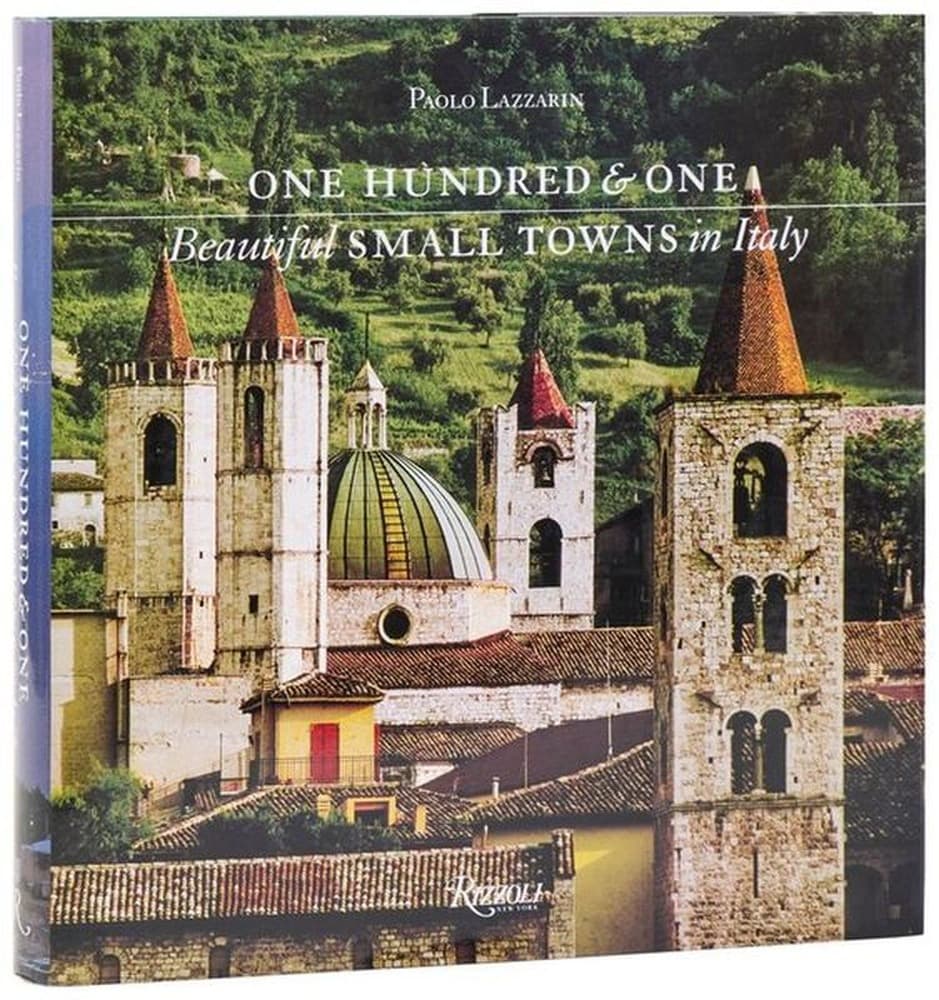 One Hundred and One. Beautiful Small Towns in Italy