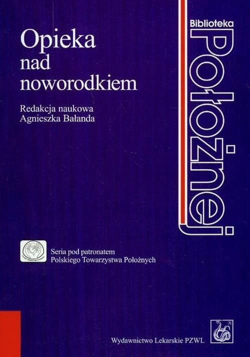 Opieka nad noworodkiem - Poradnik dla rodziców