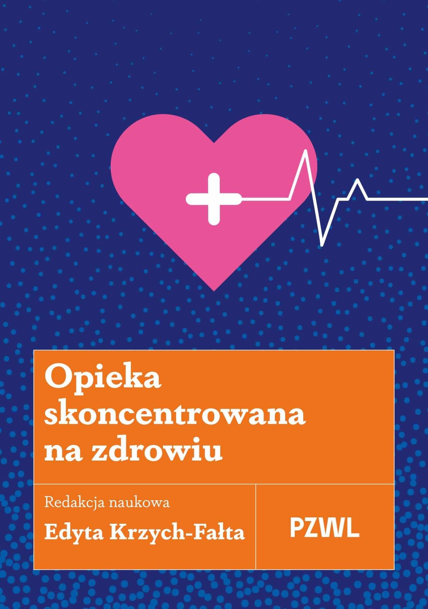 Opieka skoncentrowana na zdrowiu