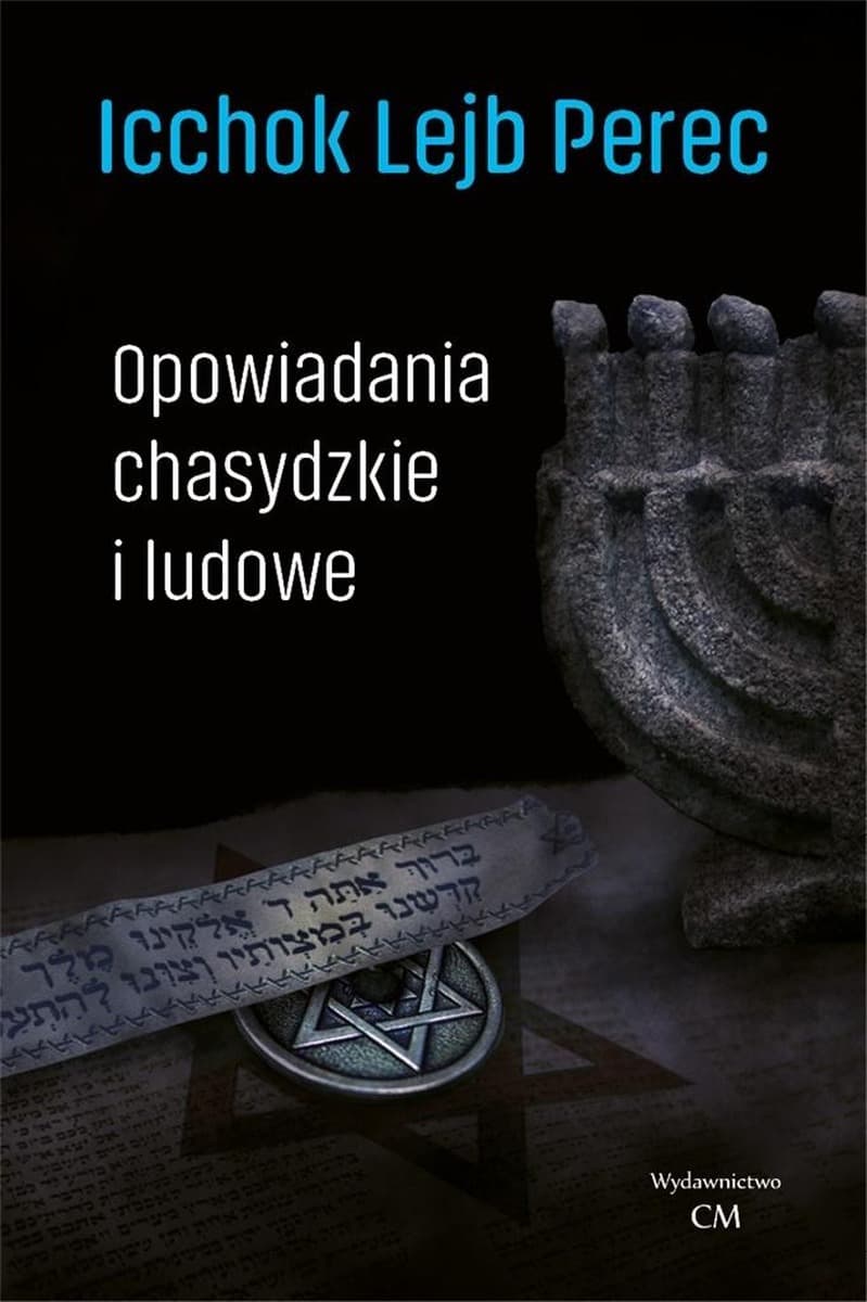 Opowiadania chasydzkie i ludowe I.L. Pereca