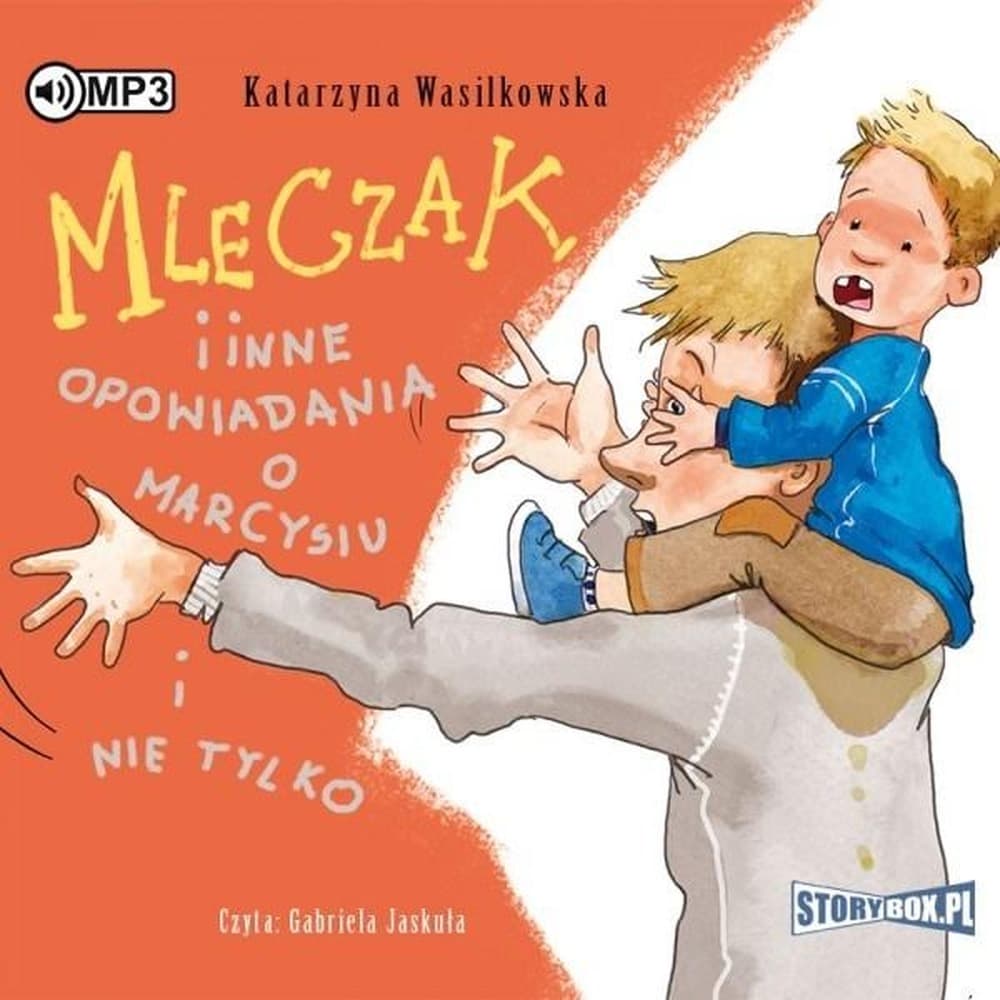 Opowiadania o Marcysiu - Opowieść dla dzieci