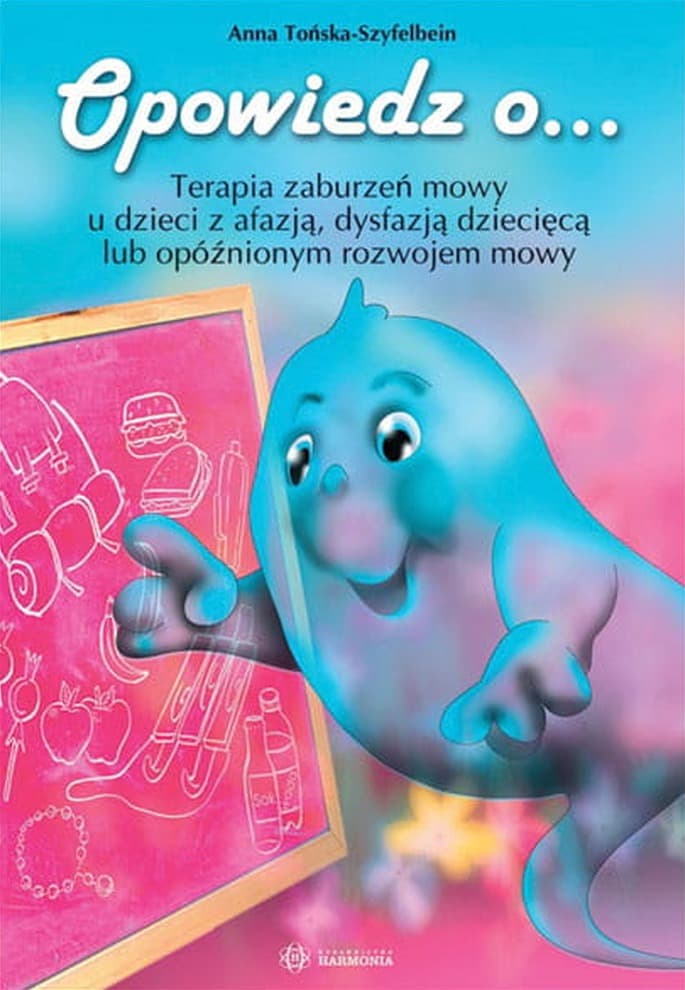 Opowiedz o... - Terapia zaburzeń mowy u dzieci