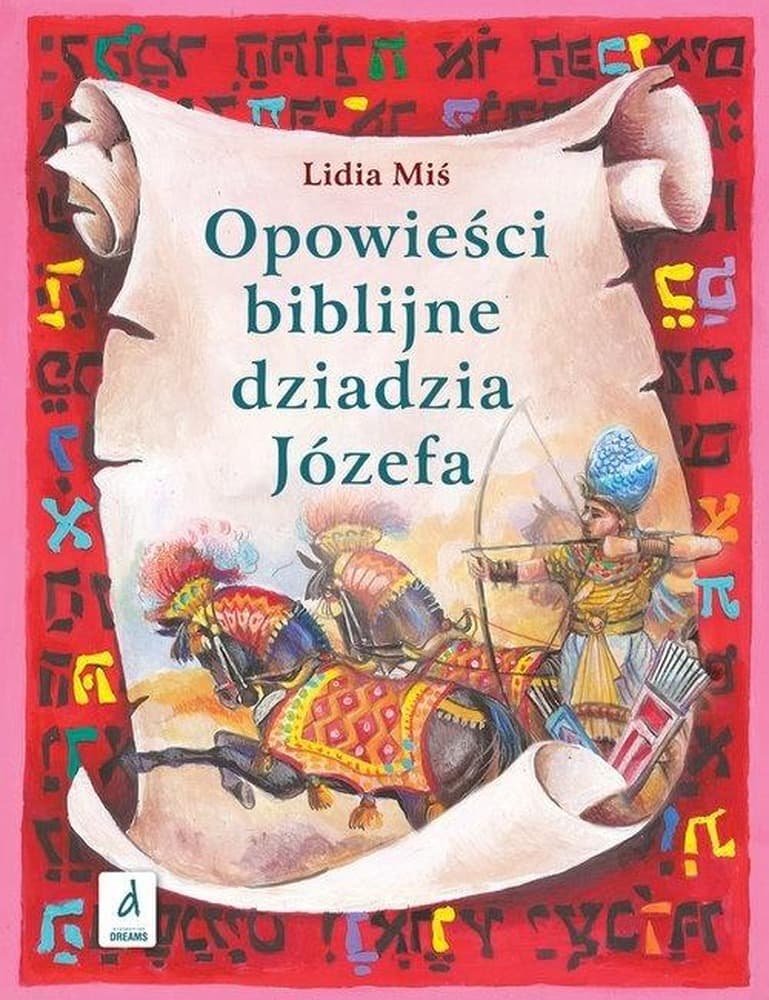 Opowieści biblijne Dziadzia Józefa Tom 2 dla dzieci