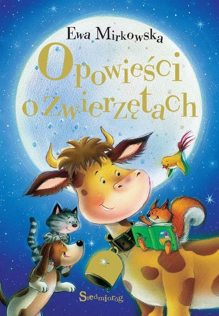 Opowieści o zwierzętach - zbiór bajek dla dzieci