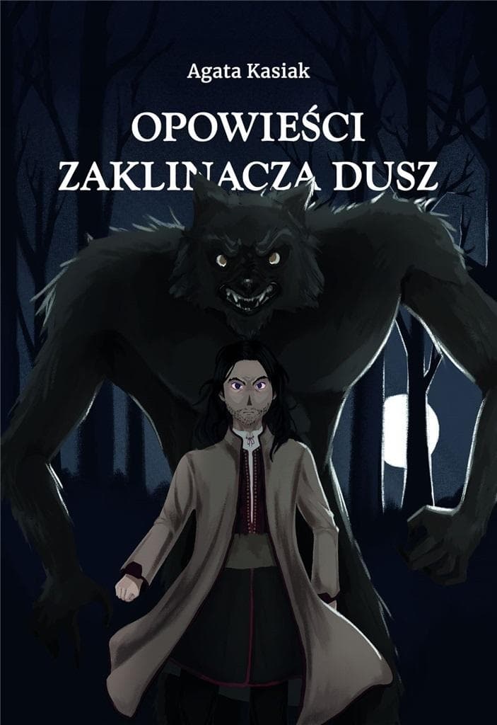 Opowieści Zaklinacza dusz Agata Kasiak wydanie 2024
