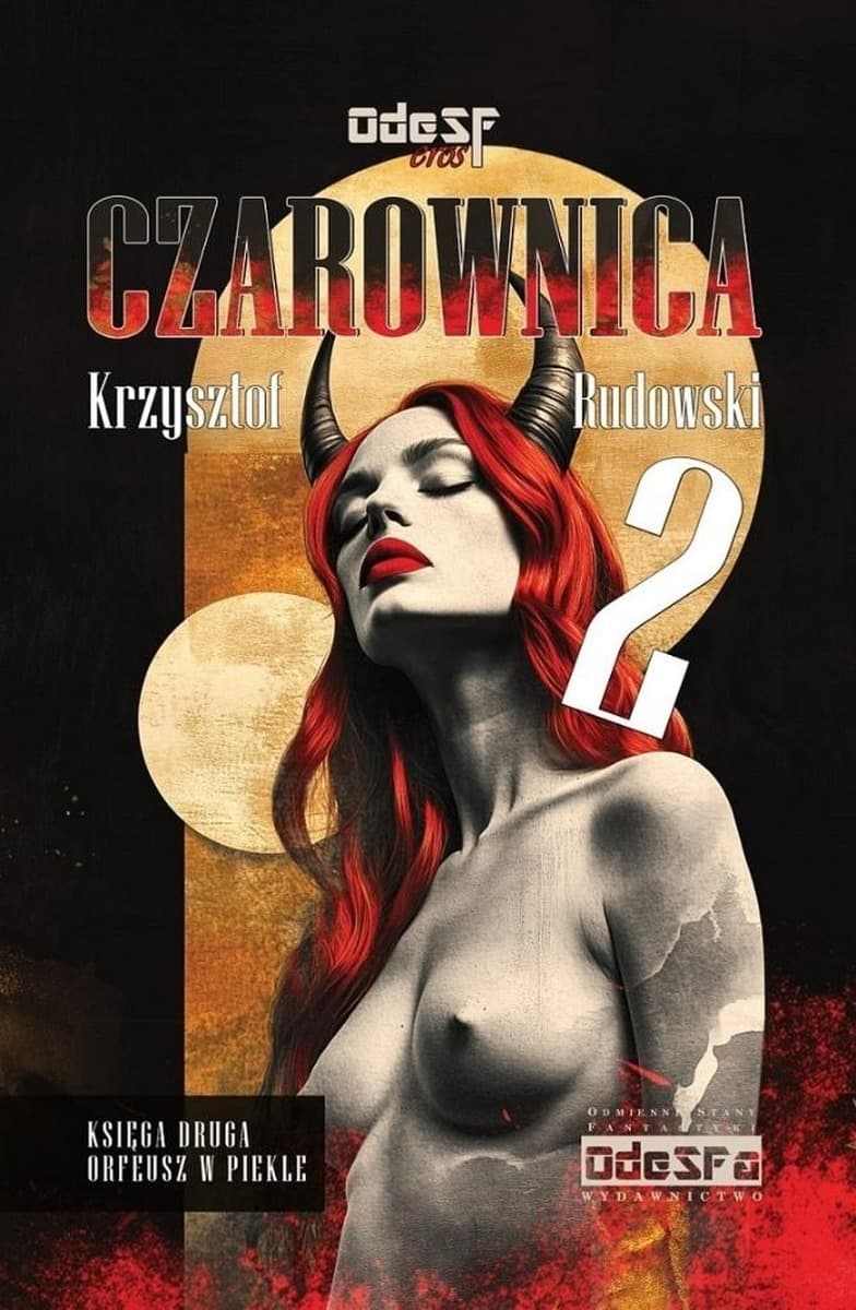 Orfeusz w Piekle. Czarownica. Tom 2 - Powieść fantastyczna