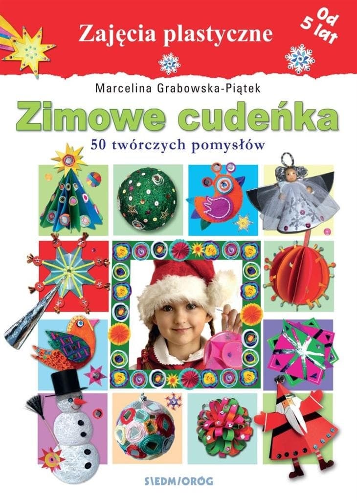 Origami dla dzieci: Zimowe cudeńka - Marcelina Grabowska-Piątek