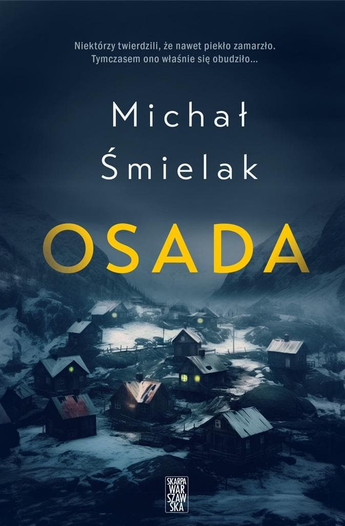 Osada w Karkonoszach - mroczna powieść kryminalna Michała Śmielaka