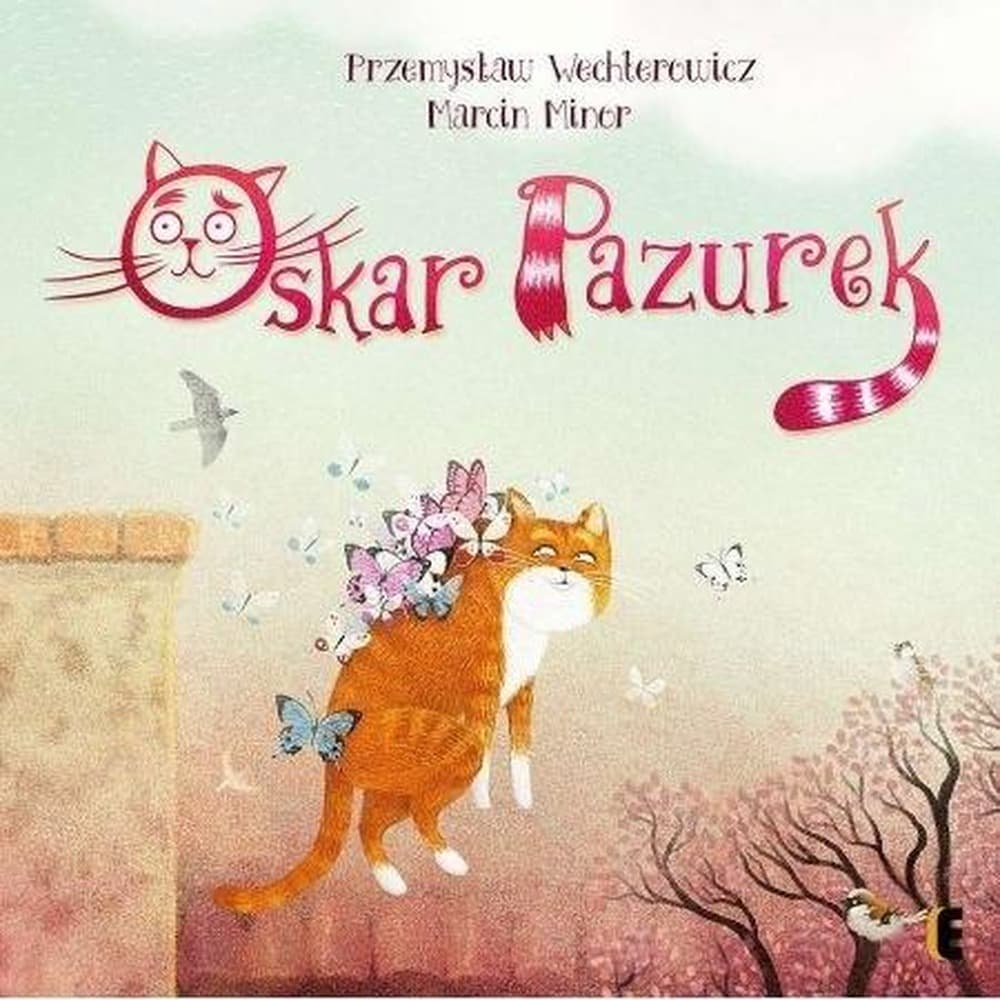 Oskar Pazurek - wzruszająca opowieść o kocie marzącym o lataniu