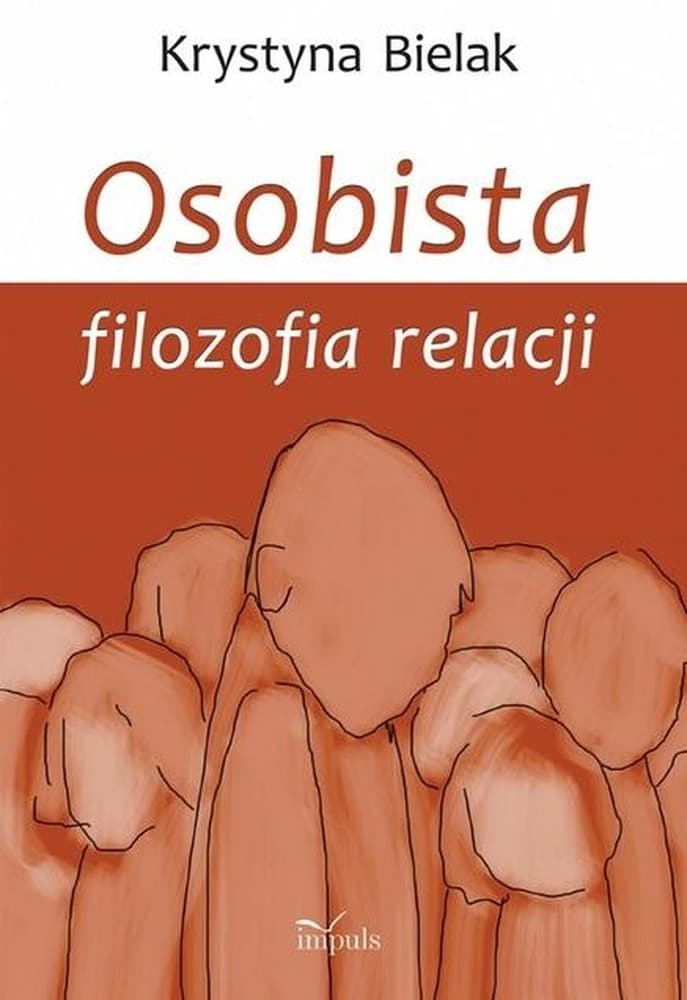 Osobista filozofia relacji - Autor Krystyna Bielak