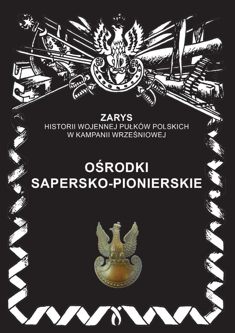 Ośrodki Pioniersko-Saperskie - Monografia Ajaks