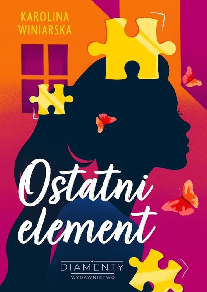 Ostatni element - Karolina Winiarska - powieść o sekretach i szansach