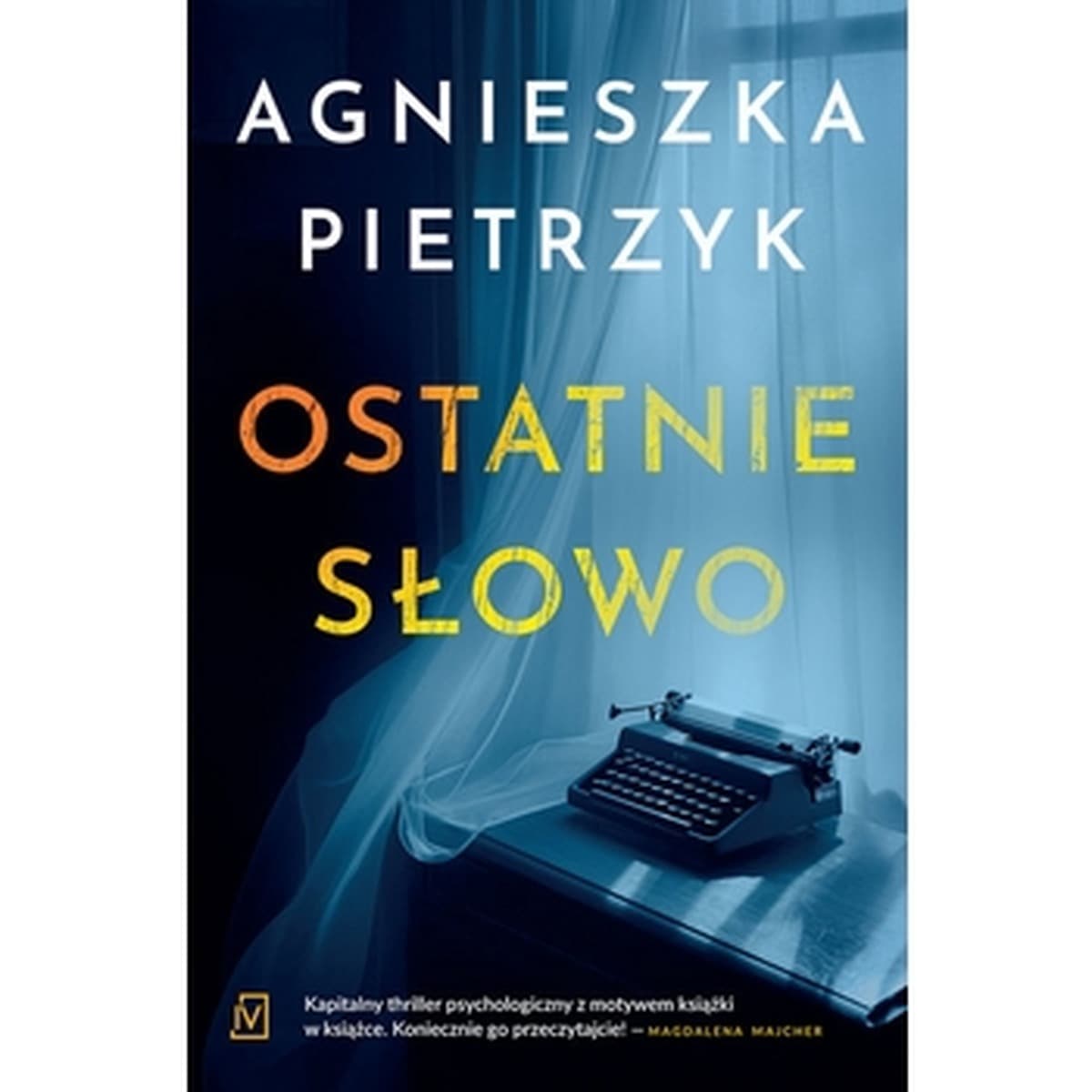Ostatnie słowo - Anna Pietraszek / Agnieszka Pietrzyk