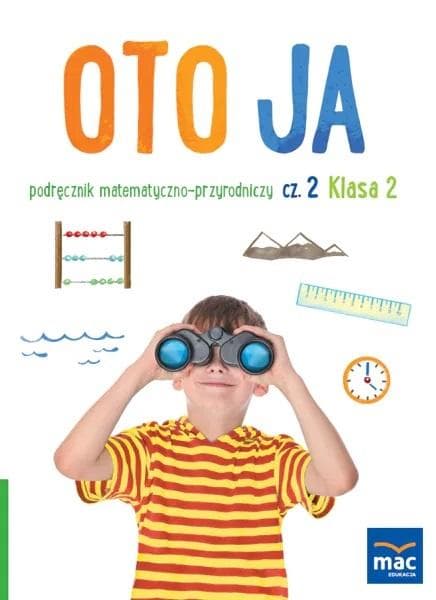 Oto ja SP 2 podręcznik matematyczno-przyrodniczy część 2