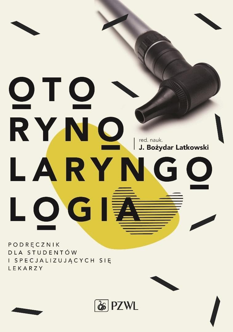 Otorynolaryngologia - podręcznik akademicki dla studentów medycyny
