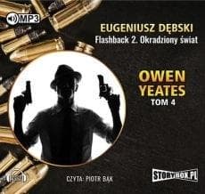 Owen Yeates - T.4 Flashback 2 Okradziony świat Audiobook - Eugeniusz Dębski
