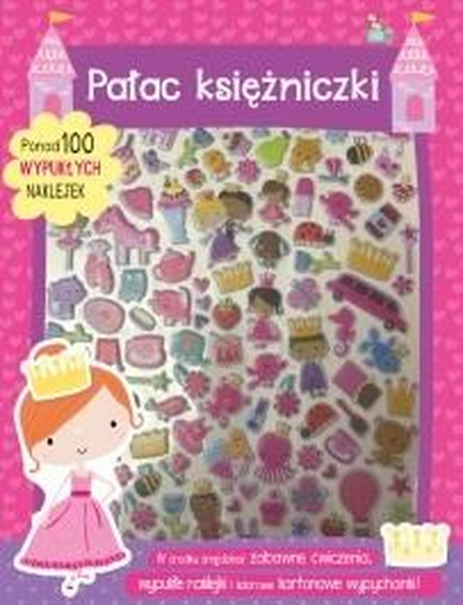 Pałac Księżniczki. Książeczka z Naklejkami 100 Wypukłych Naklejek