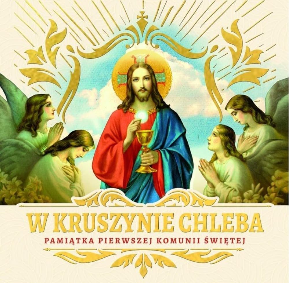 Pamiątka Pierwszej Komunii Świętej - Praca zbiorowa