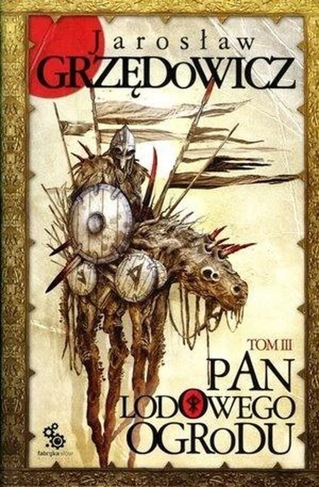Pan Lodowego Ogrodu Tom 3 część 2