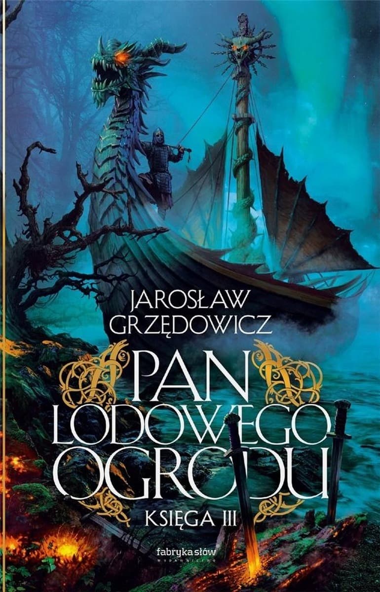 Pan Lodowego Ogrodu Tom 3 wydanie 2021 twarda oprawa Jarosław Grzędowicz