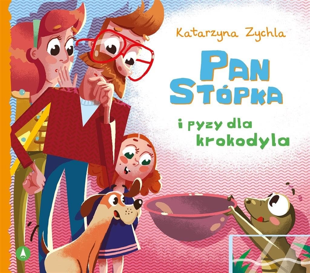 Pan Stópka i pyzy dla krokodyla - książka dla dzieci