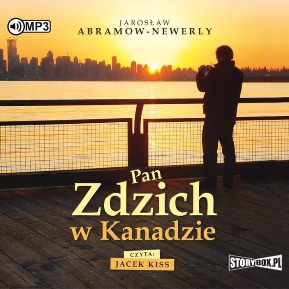Pan Zdzich w Kanadzie Jarosław Abramow-Newerly Audiobook