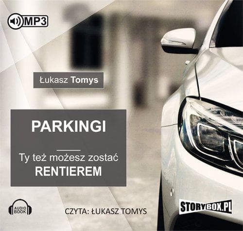 Parkingi Ty też możesz zostać rentierem audiobook