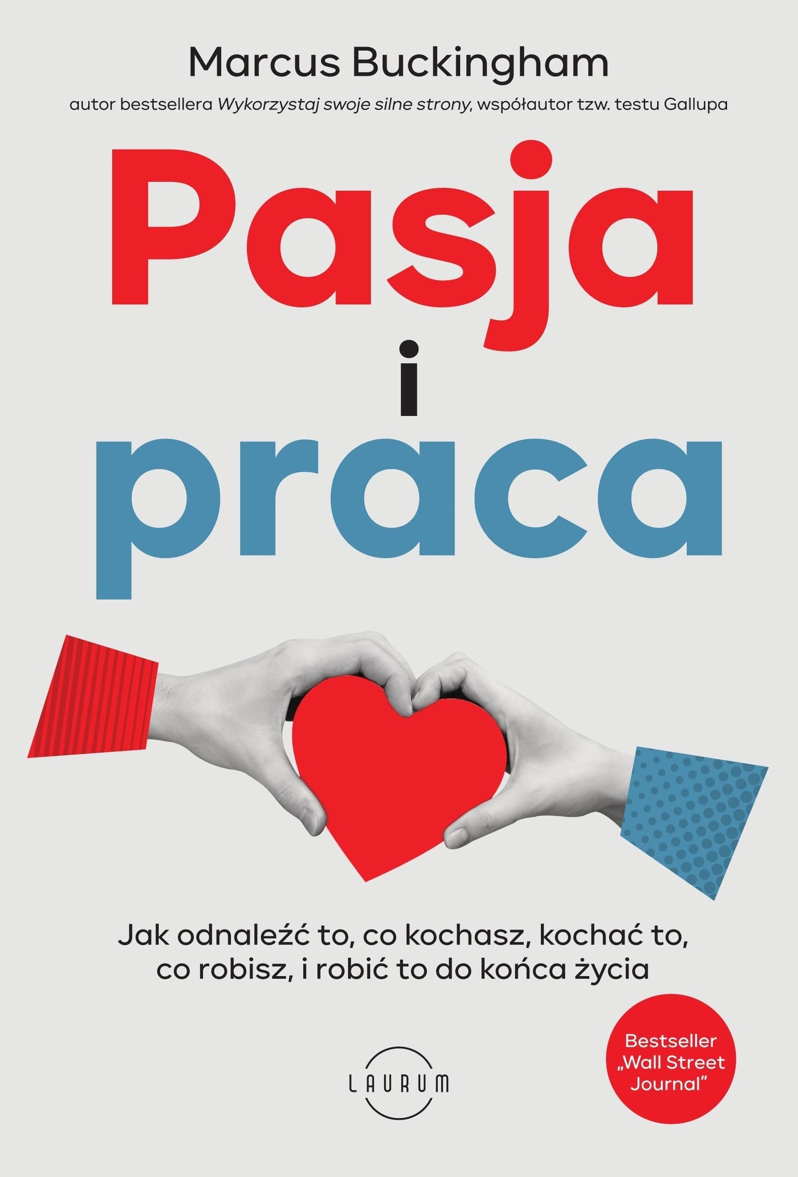 Pasja i praca. Jak odnaleźć to, co kochasz