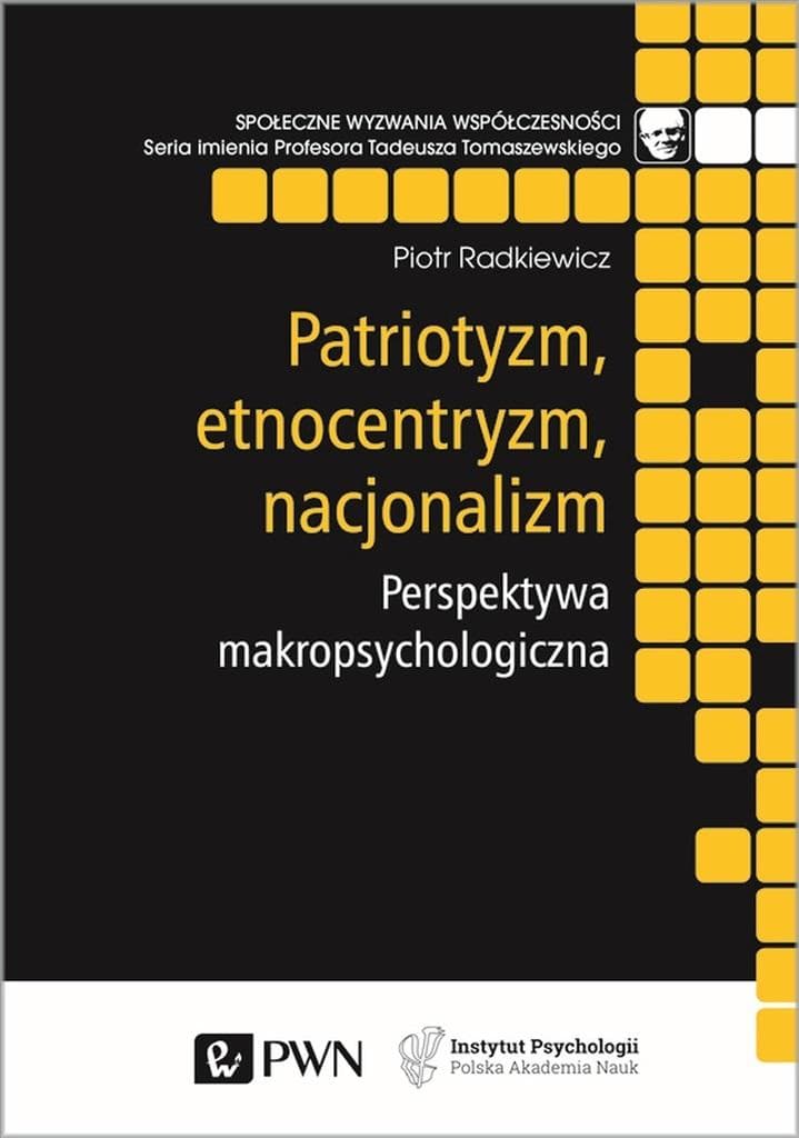 Patriotyzm etnocentryzm nacjonalizm Piotr Radkiewicz