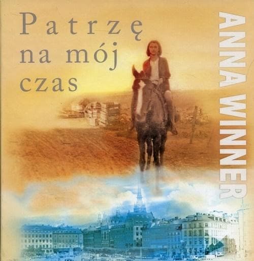 Wspomnienia i historie rodzinne - Anna Winner